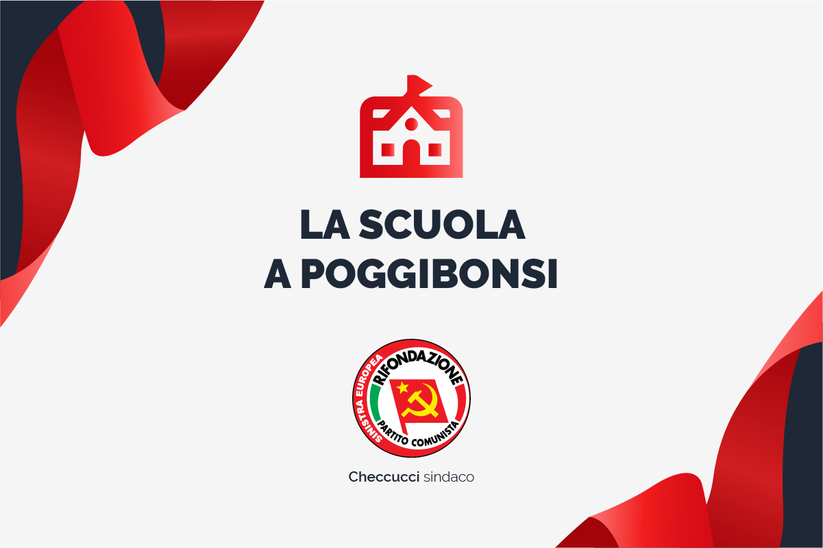 Le Idee Di Rifondazione Comunista Per La Scuola A Poggibonsi